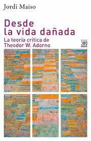 Desde la Vida Dañada