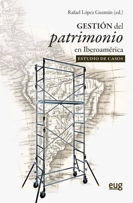 Gestión del Patrimonio en Iberoamérica: el Estudio de Casos
