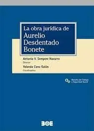 La Obra Juridica de Aurelio Desdentado Bonete