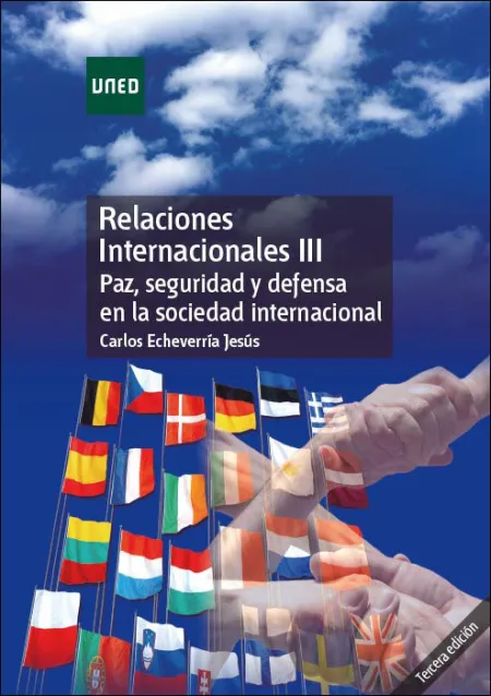 Relaciones Internacionales Iii. Paz, Seguridad y Defensa en la Sociedad Internac