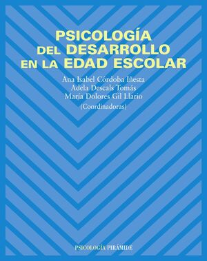 PSICOLOGÍA DEL DESARROLLO EN LA EDAD ESCOLAR