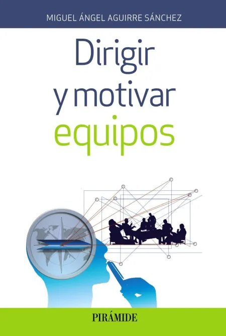 Dirigir y Motivar Equipos