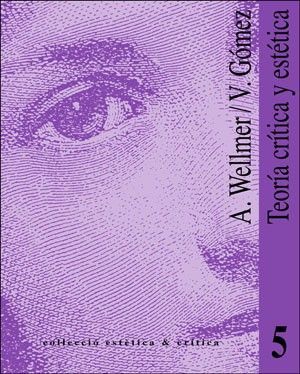 TEORÍA CRÍTICA Y ESTÉTICA: DOS INTERPRETACIONES DE TH. W. ADORNO