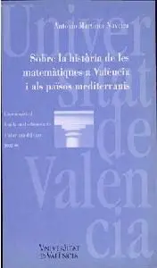 Sobre la Història de les Matemàtiques a València I Als Països Mediterranis