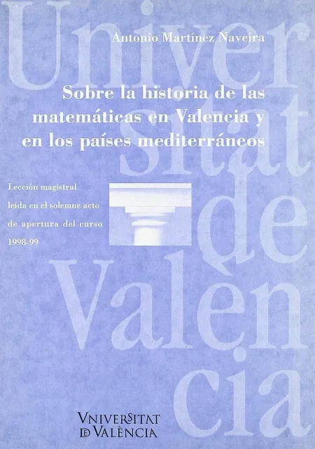 Sobre la Historia de las Matemáticas en Valencia y en los Países Mediterráneos