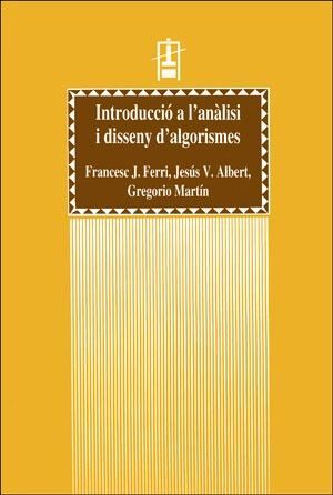 INTRODUCCIÓ A L'ANÀLISI I DISSENY D'ALGORISMES