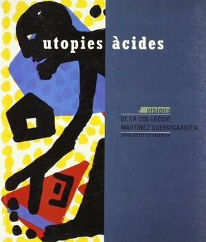 UTOPIES ÀCIDES