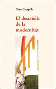 El Descrèdit de la Modernitat