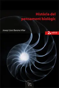 Història del Pensament Biològic (2A. Ed. )
