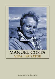 Manuel Costa: Vida I Paisatge