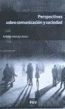 Perspectivas Sobre Comunicación y Sociedad