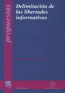 Delimitación de las Libertades Informativas