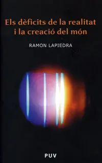 Els Dèficits de la Realitat I la Creació del Món