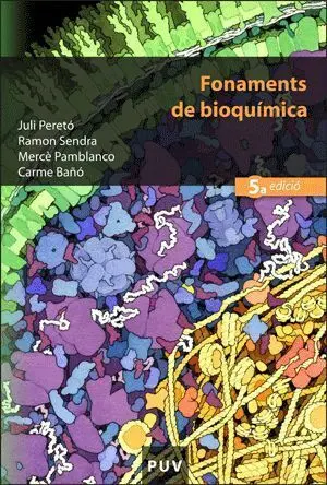 Fonaments de Bioquímica (5A Ed. )