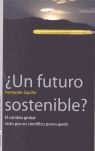 ¿UN FUTURO SOSTENIBLE?