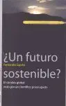 ¿Un Futuro Sostenible?