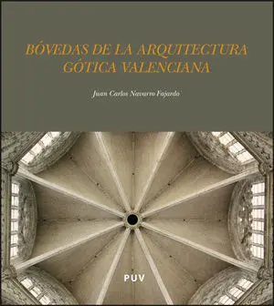 Bóvedas de la Arquitectura Gótica Valenciana