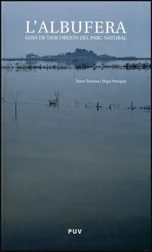 L'albufera. Guia de Descoberta del Parc Natural