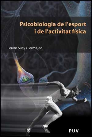 PSICOBIOLOGIA DE L'ESPORT I DE L'ACTIVITAT FÍSICA