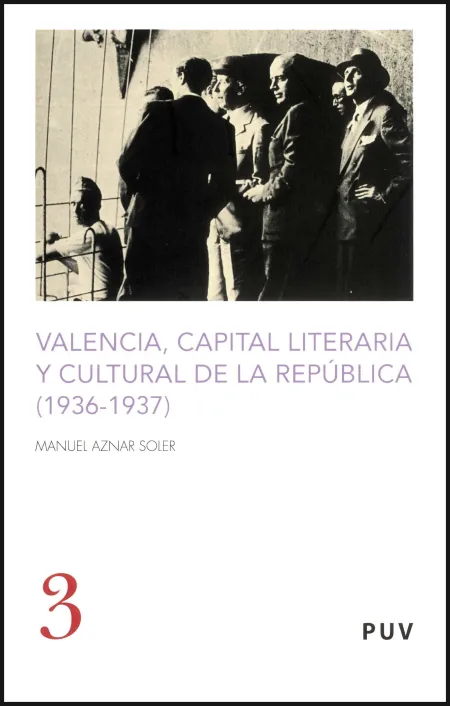 Valencia, Capital Literaria y Cultural de la República (1936-1937)