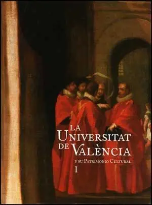 La Universitat de València y Su Patrimonio Cultural