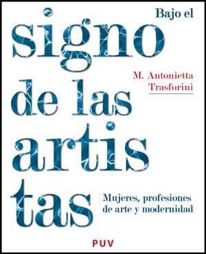 BAJO EL SIGNO DE LAS ARTISTAS