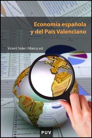 ECONOMÍA ESPAÑOLA Y DEL PAÍS VALENCIANO