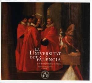 LA UNIVERSITAT (CD) DE VALÈNCIA Y SU PATRIMONIO CULTURAL