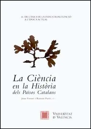 La Ciència en la Història Dels Països Catalans (Vol. Iii)