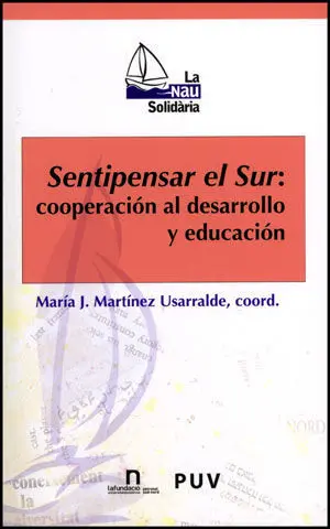 Sentipensar el Sur: Cooperación Al Desarrollo y Educación