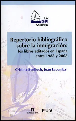 Repertorio Bibliográfico Sobre la Inmigración: los Libros Editados en España Ent