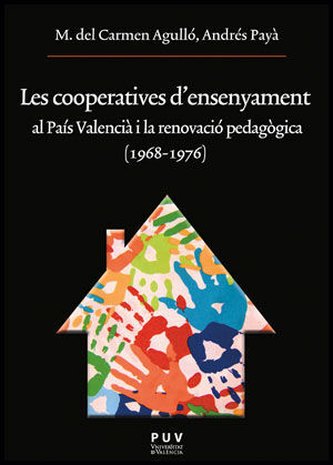 LES COOPERATIVES D'ENSENYAMENT AL PAÍS VALENCIÀ I LA RENOVACIÓ PEDAGÒGICA (1968-