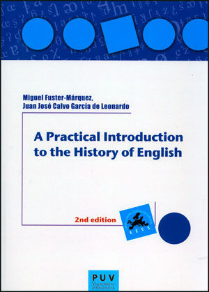 A PRACTICAL INTRODUCTION TO THE HISTORY OF ENGLISH, 2A ED.