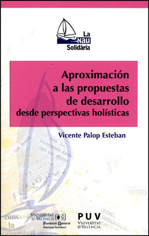 APROXIMACIÓN A LAS PROPUESTAS DE DESARROLLO DESDE PERSPECTIVAS HOLÍSTICAS