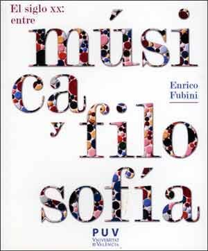 EL SIGLO XX: ENTRE MÚSICA Y FILOSOFÍA, 2A ED.