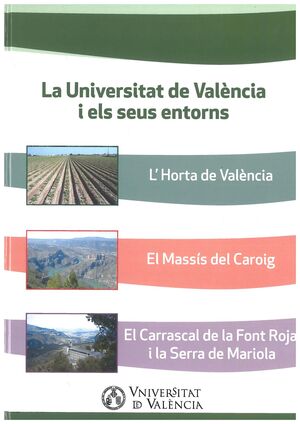 LA UNIVERSITAT DE VALÈNCIA I ELS SEUS ENTORNS