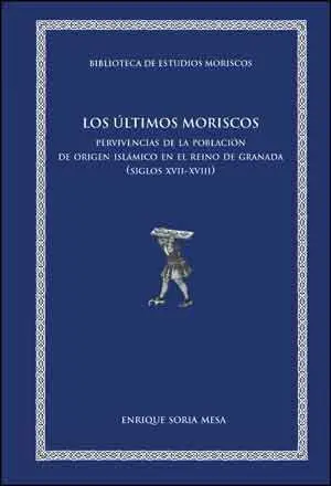 Los Últimos Moriscos