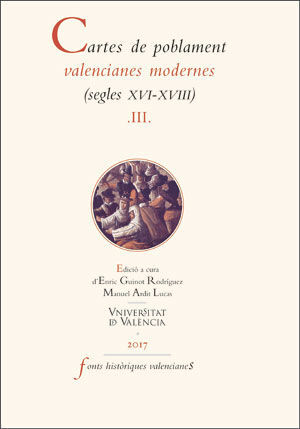 CARTES DE POBLAMENT VALENCIANES MODERNES (SEGLES XVI-XVIII).  VOL III