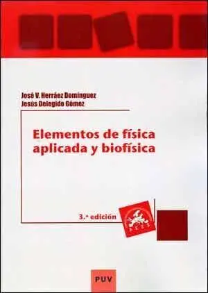 Elementos de Física Aplicada y Biofísica (3A Ed. )