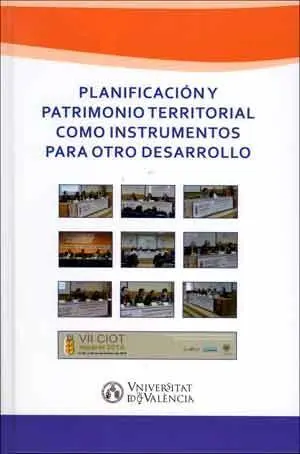 Planificación y Patrimonio Territorial Como Instrumentos para Otro Desarrollo