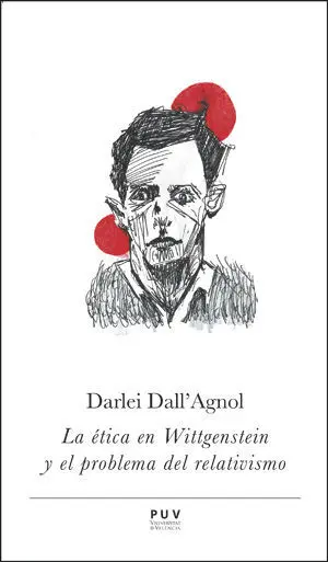 La Ética en Wittgenstein y el Problema del Relativismo