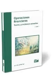 Operaciones Financieras. Teoría y Problemas Resueltos