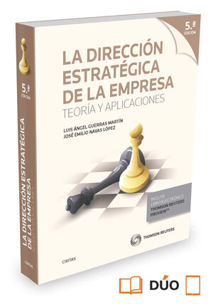 LA DIRECCIÓN ESTRATÉGICA DE LA EMPRESA. TEORÍA Y APLICACIONES (PAPEL + E-BOOK)