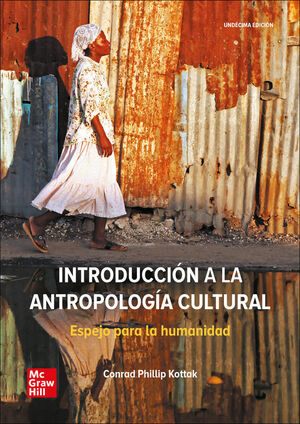 INTRODUCCIÓN A LA ANTROPOLOGÍA CULTURAL. ESPEJO PARA LA HUMANIDAD