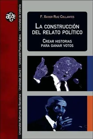 La Construccion del Relato Politico
