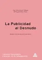 Publicidad Al Desnudo. Analisis Social del Discurso Publicitario