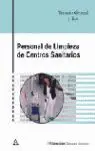 Personal de Limpieza de Centros Sanitarios. Temario General y Test