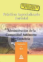 Práctico Especializado Forestal de la Administración de la Comunidad Autónoma de