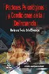Factores Psicológicos y Condiciones de la Delincuencia. Hacia una Teoría de la D