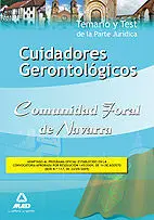 Cuidadores Gerontológicos de la Comunidad Foral de Navarra. Temario y Test de la